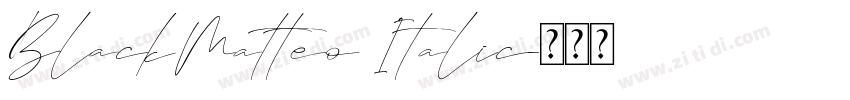 BlackMatteo Italic字体转换